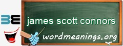 WordMeaning blackboard for james scott connors